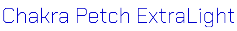 Chakra Petch ExtraLight шрифт